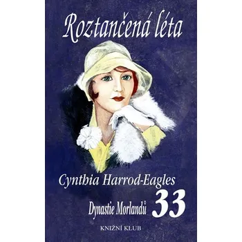Roztančená léta - Cynthia Harrod-Eagles