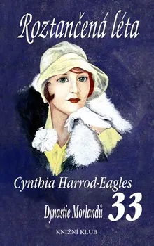 Roztančená léta - Cynthia Harrod-Eagles
