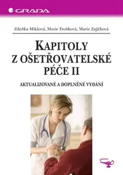 Kapitoly z ošetřovatelské péče II - Zdeňka Mikšová