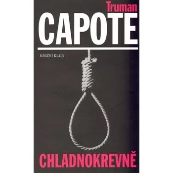 Chladnokrevně - Truman Capote