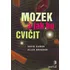 Osobní rozvoj Mozek a jak ho cvičit - Allen D. Bragdon, David Gamon