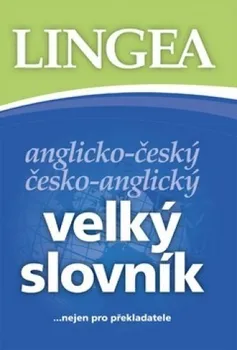 Slovník Lingea Anglicko-český, česko-anglický velký slovník