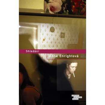 Shledání - Anne Enrightová