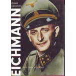 Eichmann - David Cesarani