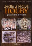 Jedlé a léčivé houby - Ivan Jablonský,…