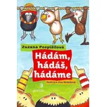 Hádám, hádáš, hádáme - Zuzana…