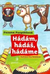 Hádám, hádáš, hádáme - Zuzana…