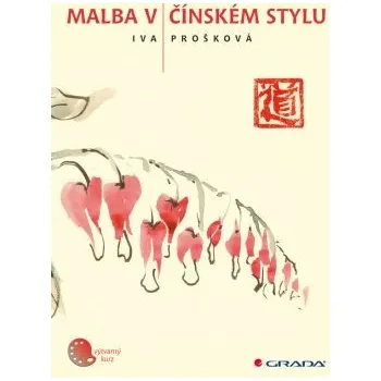Malba v čínském stylu - Iva Prošková