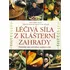 Léčivá síla z klášterní zahrady - Kilian Saum