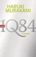 Murakami Haruki: 1Q84: Kniha 1 + Kniha 2