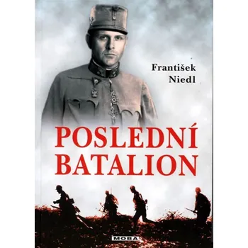 Kniha Poslední batalion - František Niedl