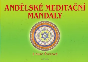 Antistresové omalovánky Andělské meditační mandaly - Libuše Švecová