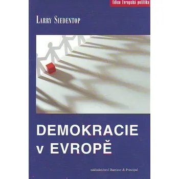 Demokracie v Evropě - Larry Seidentop