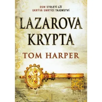 Lazarova krypta - Tom Harper
