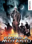DVD Kronika mutantů (2008)