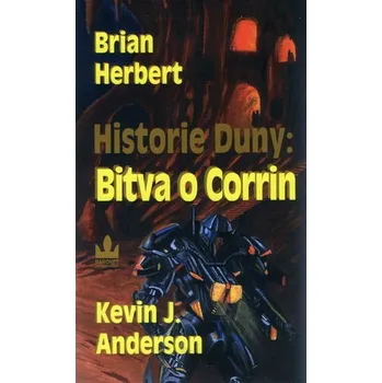 Historie duny: Bitva o Corrin - Brian Herbert, Kevin J. Anderson