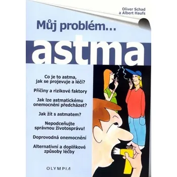 Astma - Oliver Schad, Albert Haufs