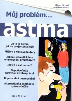 Astma - Oliver Schad, Albert Haufs