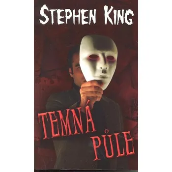 Temná půle - Stephen King