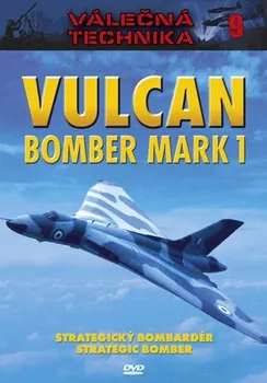 DVD Válečná technika 9: Vulcan Bomber Mark 1