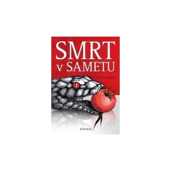 Smrt v sametu - Petr P. Hájek Smrt v sametu - Petr P. Hájek
