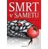 Smrt v sametu - Petr P. Hájek