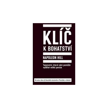 Klíč k bohatství - Napoleon Hill