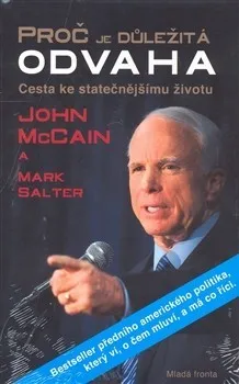 Proč je důležitá odvaha - John McCain, Mark Salter
