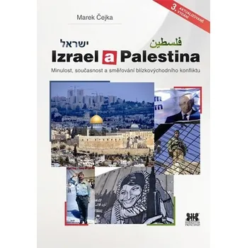 Izrael a Palestina - Marek Čejka
