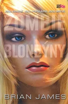 Zombie Blondýny - Brian James