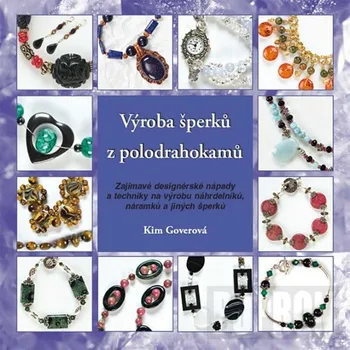 Encyklopedie Výroba šperků z polodrahokamů - Kim Goverová