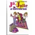 Já, Julie a dovolená - Dagmar Dandová