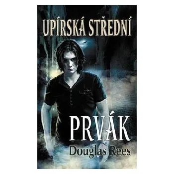 Upírská střední: Prvák - Douglas Rees