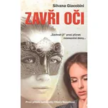 Zavři oči - Silvana Giacobini