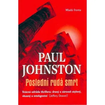 Poslední rudá smrt - Paul Johnston