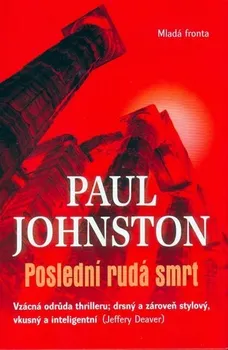 Poslední rudá smrt - Paul Johnston