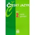 Český jazyk Český jazyk pro 2. ročník gymnázií - Jiří Kostečka