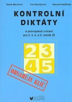 Český jazyk Kontrolní diktáty a pravopisná cvičení 2.-5. ročník