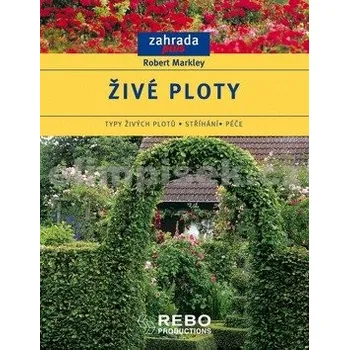 Živé ploty - Robert Markley