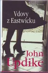 Vdovy z Eastwicku - John Updike