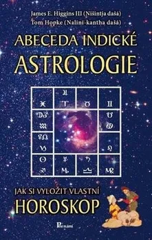 Abeceda indické astrologie - James Higgins