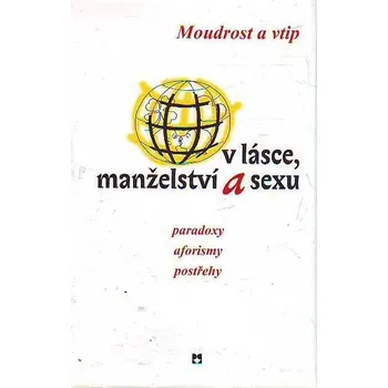 Moudrost a vtip o lásce, manželství a sexu - Alexander Tomský
