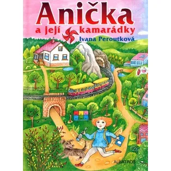 Anička a její kamarádky - Ivana…