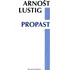 Propast - Arnošt Lustig