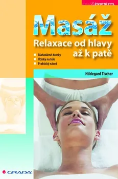 Masáž Relaxace od hlavy až k patě - Hildegard Tischer