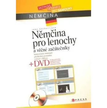 Německý jazyk Němčina pro lenochy a věčné začátečníky - Jana Navrátilová