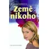 Země nikoho - Radka Zadinová
