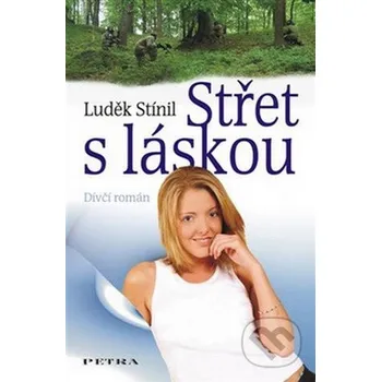 Střet s láskou - Luděk Stínil