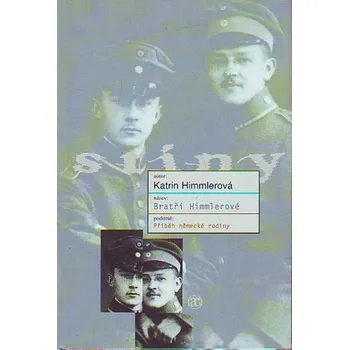 Bratři Himmlerové - Katrin Himmlerová