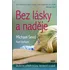 Bez lásky a naděje - Michael Seed, Noel Botham